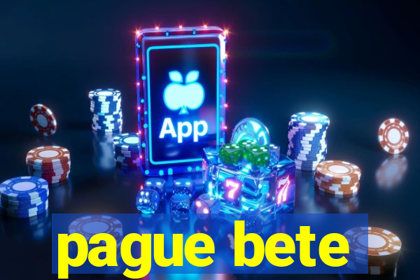 pague bete