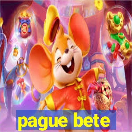 pague bete