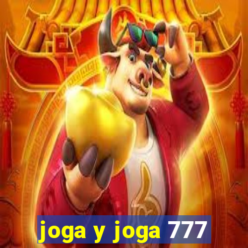 joga y joga 777