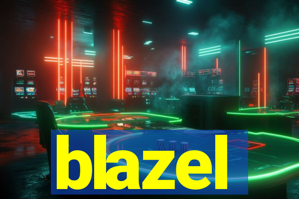 blazel