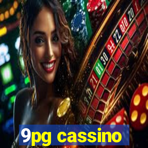 9pg cassino