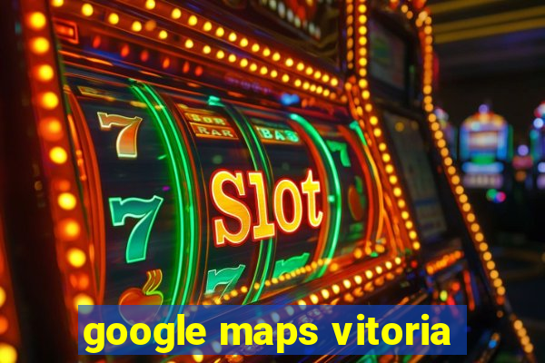 google maps vitoria