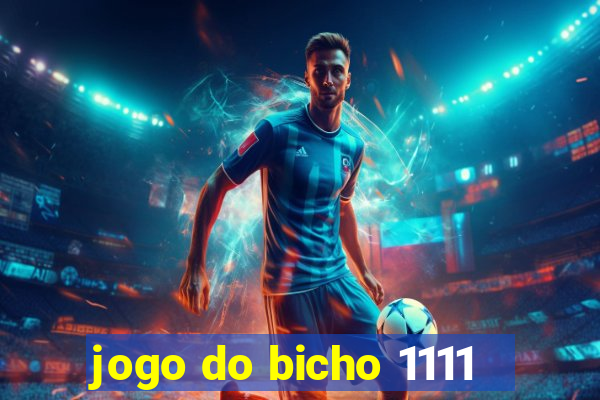 jogo do bicho 1111