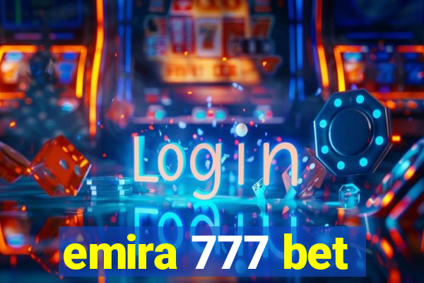 emira 777 bet