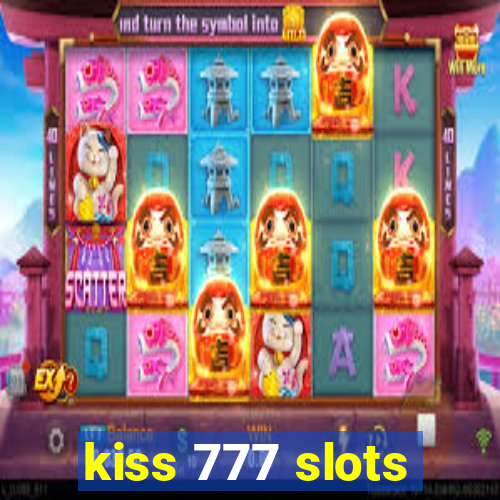 kiss 777 slots