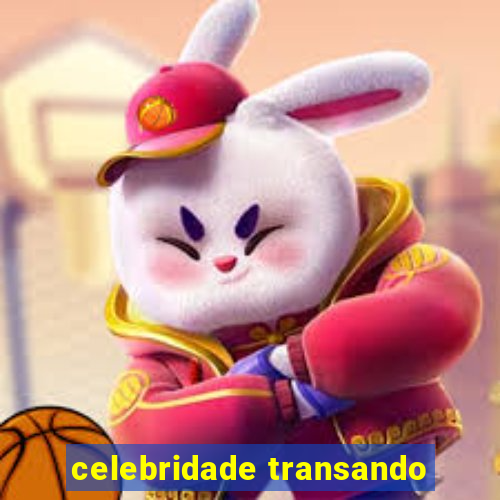 celebridade transando