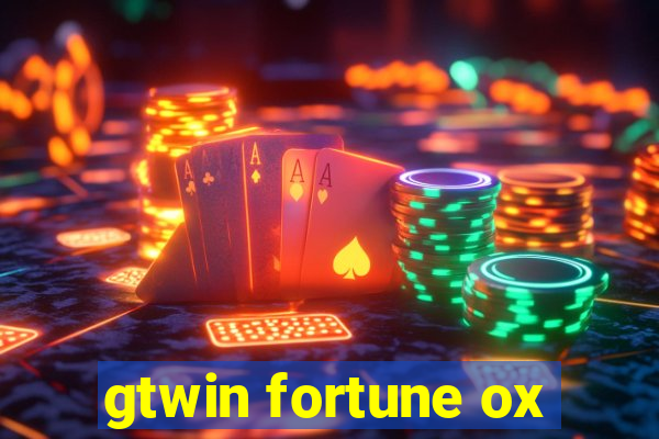 gtwin fortune ox