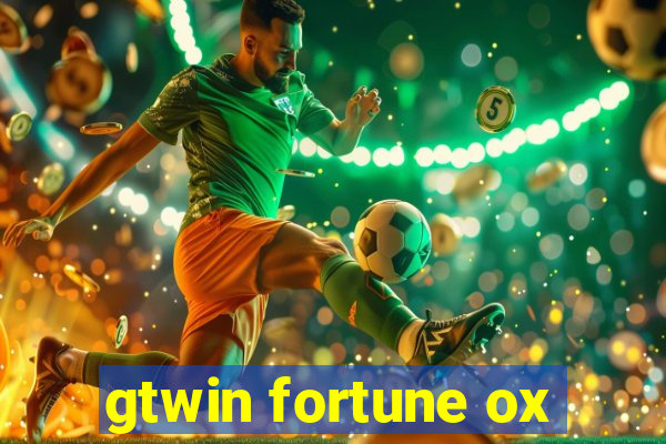 gtwin fortune ox