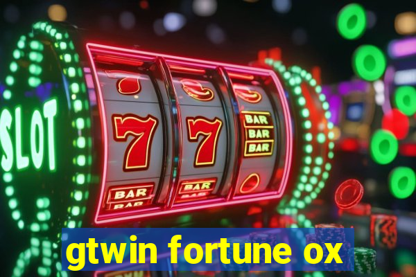 gtwin fortune ox