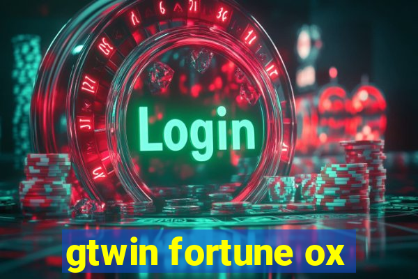 gtwin fortune ox