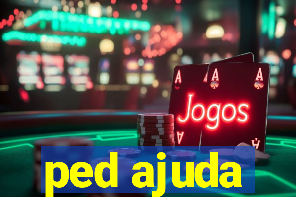 ped ajuda