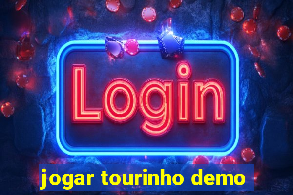 jogar tourinho demo