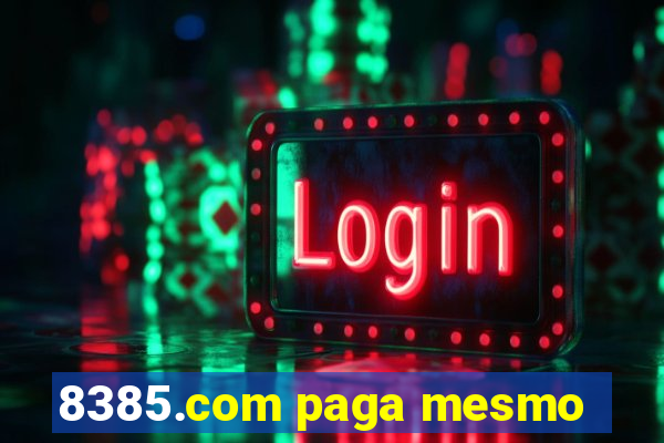 8385.com paga mesmo