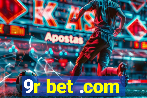 9r bet .com