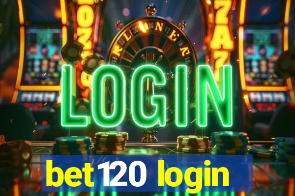 bet120 login