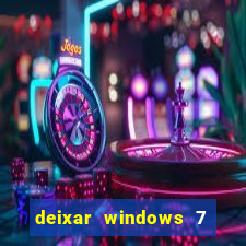 deixar windows 7 mais rapido