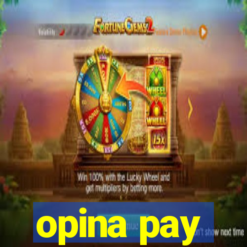 opina pay