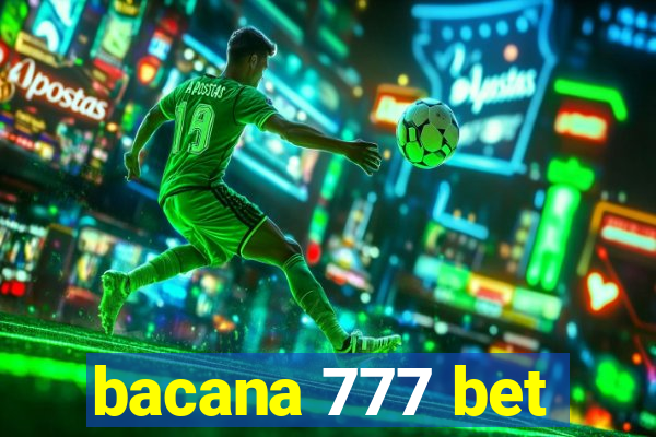 bacana 777 bet