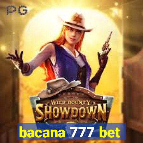 bacana 777 bet