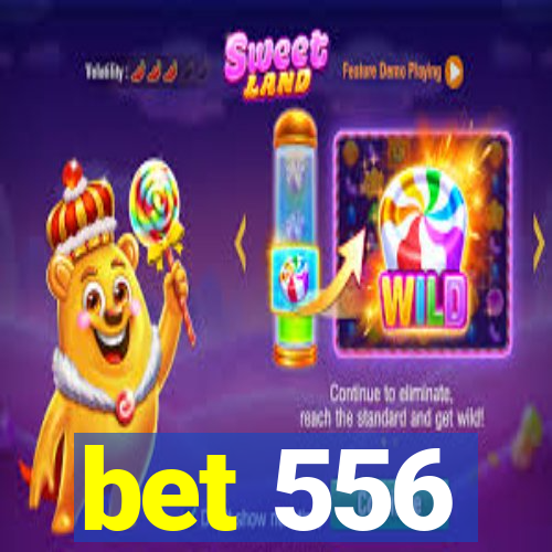 bet 556