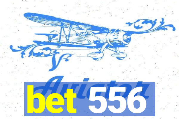 bet 556