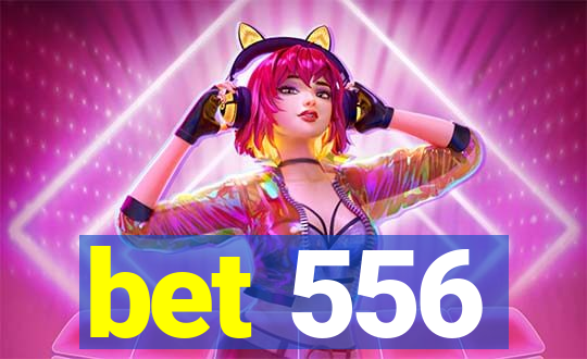 bet 556