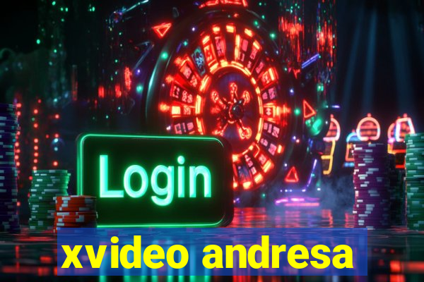 xvideo andresa