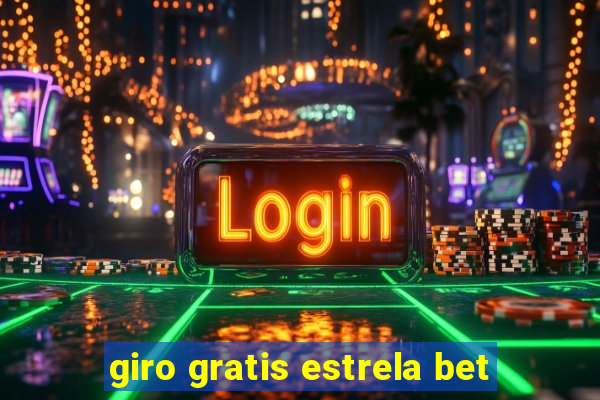 giro gratis estrela bet