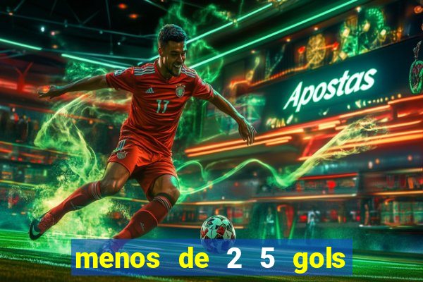 menos de 2 5 gols o que significa