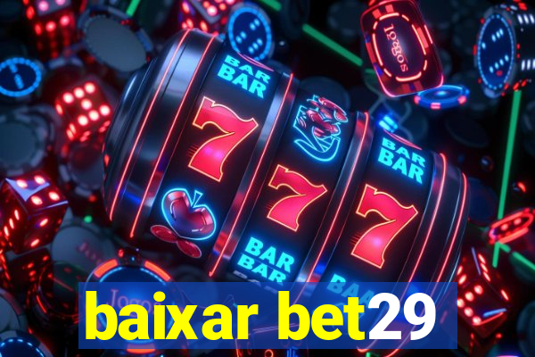 baixar bet29