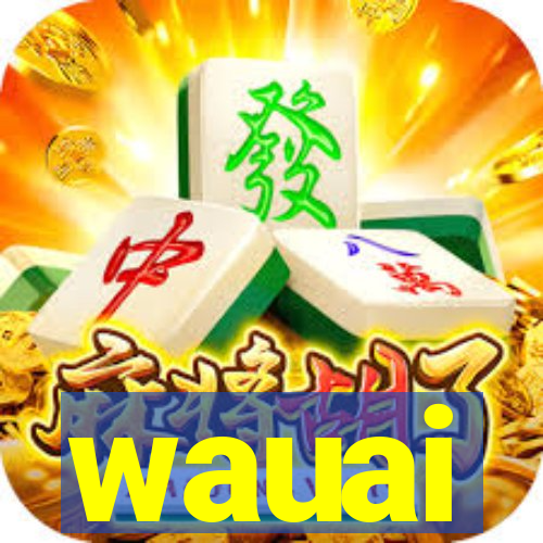 wauai