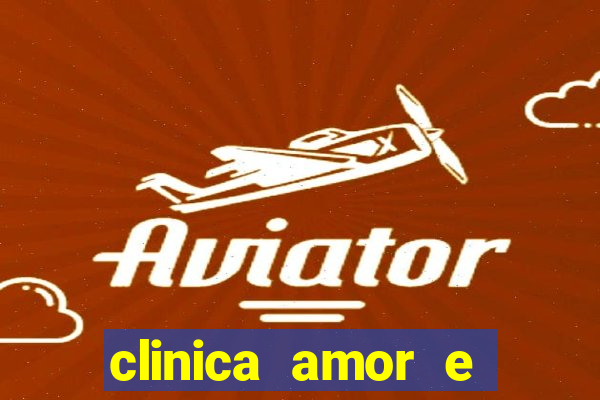 clinica amor e saude pirituba