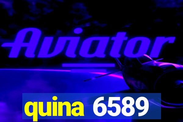 quina 6589