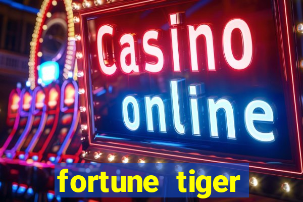 fortune tiger gratis teste