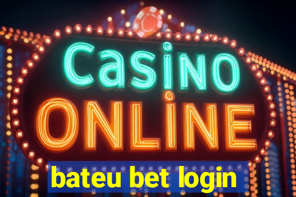 bateu bet login