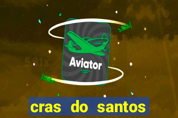 cras do santos dumont aracaju