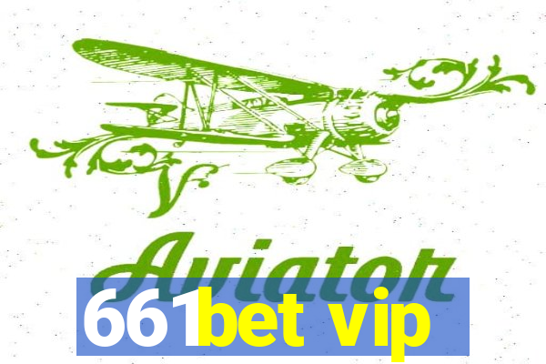 661bet vip