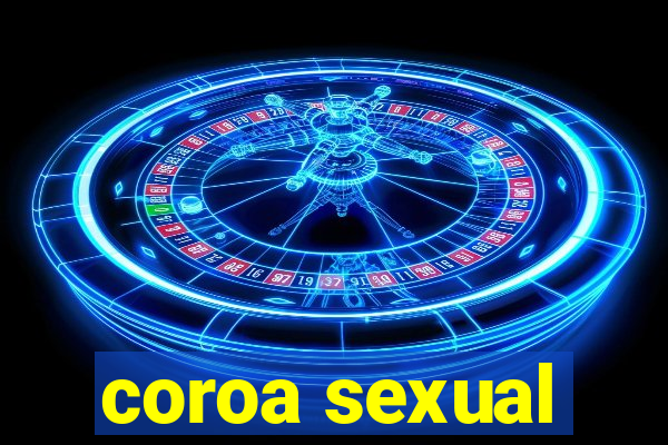 coroa sexual