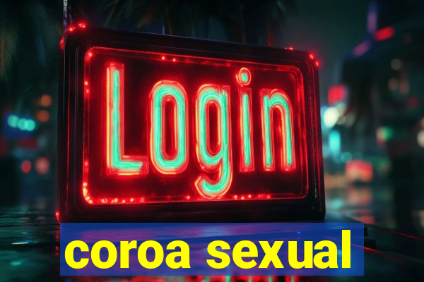 coroa sexual