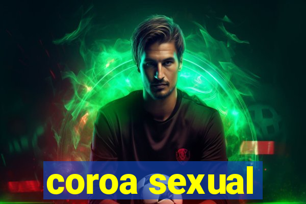 coroa sexual