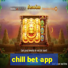 chill bet app