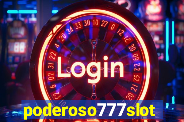 poderoso777slots