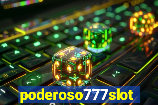 poderoso777slots