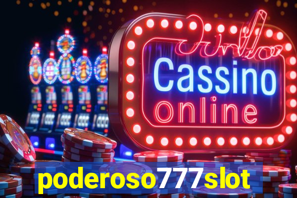 poderoso777slots