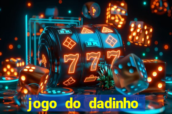 jogo do dadinho que ganha dinheiro