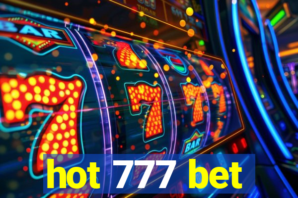 hot 777 bet