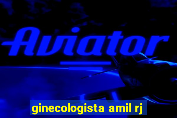 ginecologista amil rj