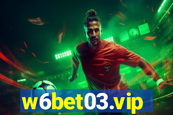 w6bet03.vip