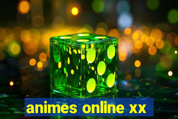 animes online xx