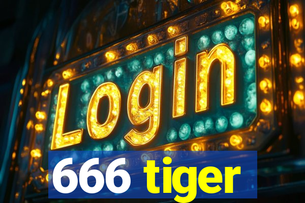 666 tiger